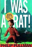 I Was a Rat!