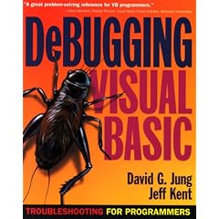 Debugging Visual Basic: Troubleshooting for Programmers