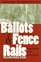 Ballots and Fence Rails: Reconstruction on the Lower Cape Fear