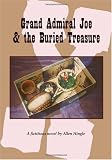 Grand Admiral Joe and the Buried Treasure