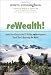 ReWealth!: Stake Your Claim in the $2 Trillion Development Trend That's Renewing the World