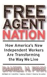 Free Agent Nation: The Future Of Working For Yourself