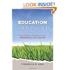 Education Unbound: The Promise and Practice of Greenfield Schooling