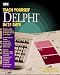 Teach Yourself Borland Delphi in 21 Days (Sams Teach Yourself)