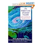The Hidden Costs of Coastal Hazards: Implications For Risk Assessment And Mitigation by Economics, and the Environment The H. John Heinz III Center for Science and Gilbert F. White