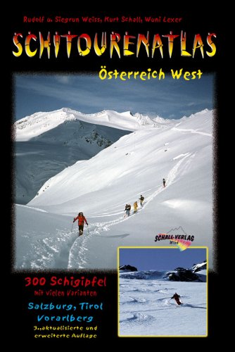 City Travel Guides Discounted  Bücher : Schitourenatlas Österreich West. Über 350 Schitouren in Salzburg, Tirol u. Vorarlberg. Das Standardwerk für den Westen Österreichs, mit Kartenausschnitten des BEV