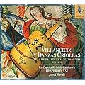 Villancicos y danzas criollas de la Iberia antigua al Nuevo Mundo