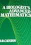 A Biologist's Advanced Mathematics