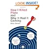 How I Killed Pluto and Why It Had It Coming