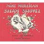 Mike Mulligan and His Steam Shovel by Virginia Lee Burton