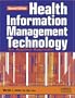 Health Information Management Technology: An Applied Approach, Second Edition with Workbook