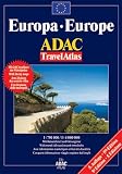 ADAC TravelAtlas Europa/ Europe 1 : 750 000/1 : 4 000 000 - 