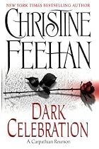 Dark Celebration: A Carpathian Reunion (The Carpathians (Dark) Series, Book 14)