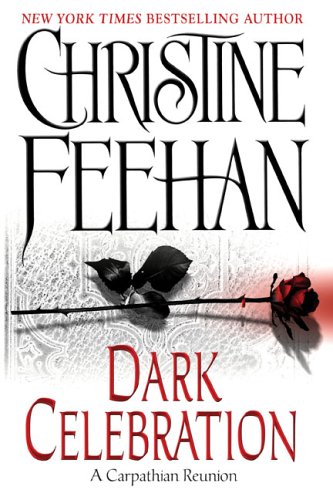 Dark Celebration: A Carpathian Reunion (The Carpathians (Dark) Series, Book 14)