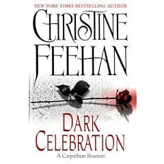 Dark Celebration: A Carpathian Reunion (The Carpathians (Dark) Series, Book 14)