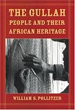 The Gullah People And Their African Heritage
