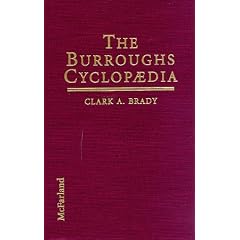 The Burroughs Cyclopaedia: Characters, Places, Fauna, Flora, Technologies, Languages, Ideas and Terminologies Found in the Works of Edgar Rice Burroughs
