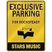 EXCLUSIVE PARKING  FOR ROCKSTEADY STARS  PARKING SIGN MUSIC