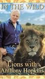 In The Wild - Lions With Anthony Hopkins [UK IMPORT] - Anthony Hopkins