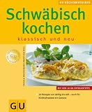 Schwaebisch Kochen (Neuausgabe). GU KuechenRatgeber