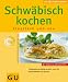 Schw�bisch Kochen (Neuausgabe). GU K�chenRatgeber