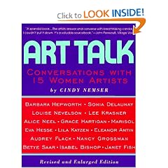Art Talk: Conversations With 15 Women Artists, Revised And Enlarged Edition (Icon Editions)