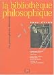 La biblioth�que philosophique