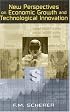 New Perspectives on Economic Growth and Technological Innovation