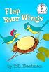 Flap Your Wings (Beginner Books(R))