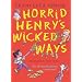 Horrid Henry's Wicked Ways