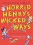 Horrid Henry's Wicked Ways (Horrid Henry Compilation)