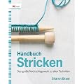 Handbuch Stricken: Das gro�e Nachschlagewerk zu allen Techniken