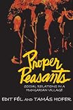 Proper peasants : social relations in a Hungarian village