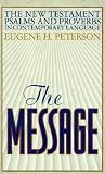 The Message: The New Testament Psalms and Proverbs