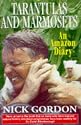 Tarantulas, Marmosets and Other Stories: An Amazon Diary