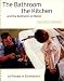 The Bathroom, the Kitchen, and the Aesthetics of Waste (Village Voice Literary Supplement)
