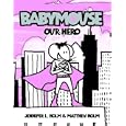 Babymouse #2: Our Hero (Babymouse)