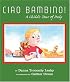CIAO BAMBINO!: A Child's Tour of Italy