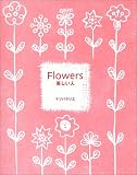 Flowers 美しい人