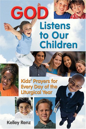 God Listens to Our Children: Kids Prayers for Everyday
