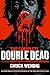 The Complete Double Dead (Tomes of The Dead)