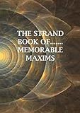 The Strand book of- memorable maxims