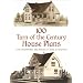 100 Turn-of-the-Century House Plans (Dover Architecture)
