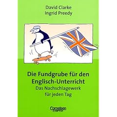 Fundgrube - Sekundarstufe I und II: Die Fundgrube f�r den Englisch-Unterricht - Bisherige Ausgabe: Das Nachschlagewerk f�r jeden Tag