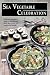 Sea Vegetable Celebration: Recipes Using Ocean Vegetables