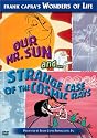 Our Mr. Sun/Strange Case of the Cosmic Rays
