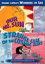 Watch Our Mr. Sun/Strange Case of the Cosmic Rays Online Watch Our Mr. Sun/Strange Case of the Cosmic Rays Online.