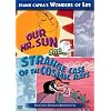 Our Mr. Sun/Strange Case of the Cosmic Rays