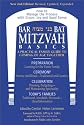 Bar/Bat Mitzvah Basics : A Practical Family Guide to Coming of Age Together