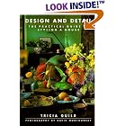 Design And Detail: The Practical Guide To Styling A House by  Tricia Guild and David Montgomery